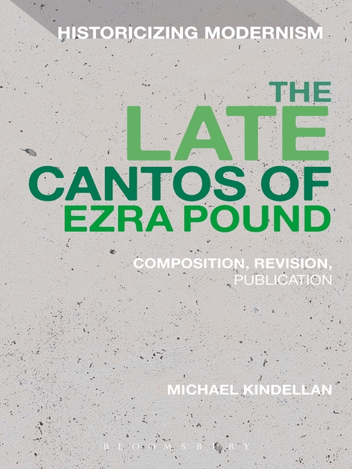 Title details for The Late Cantos of Ezra Pound by Michael Kindellan - Wait list